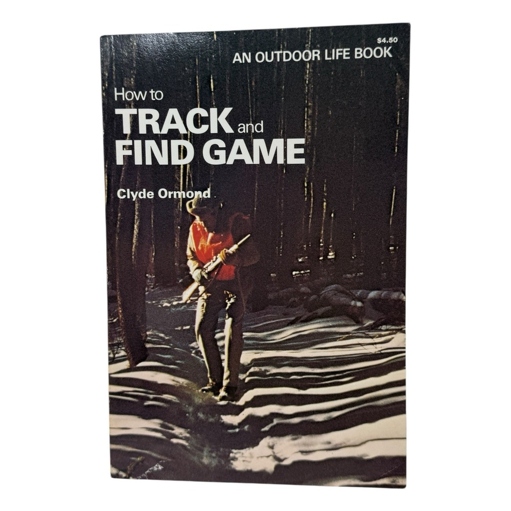 How to Track and Find Game An Outdoor Life Book Vintage Survival Book Ormond